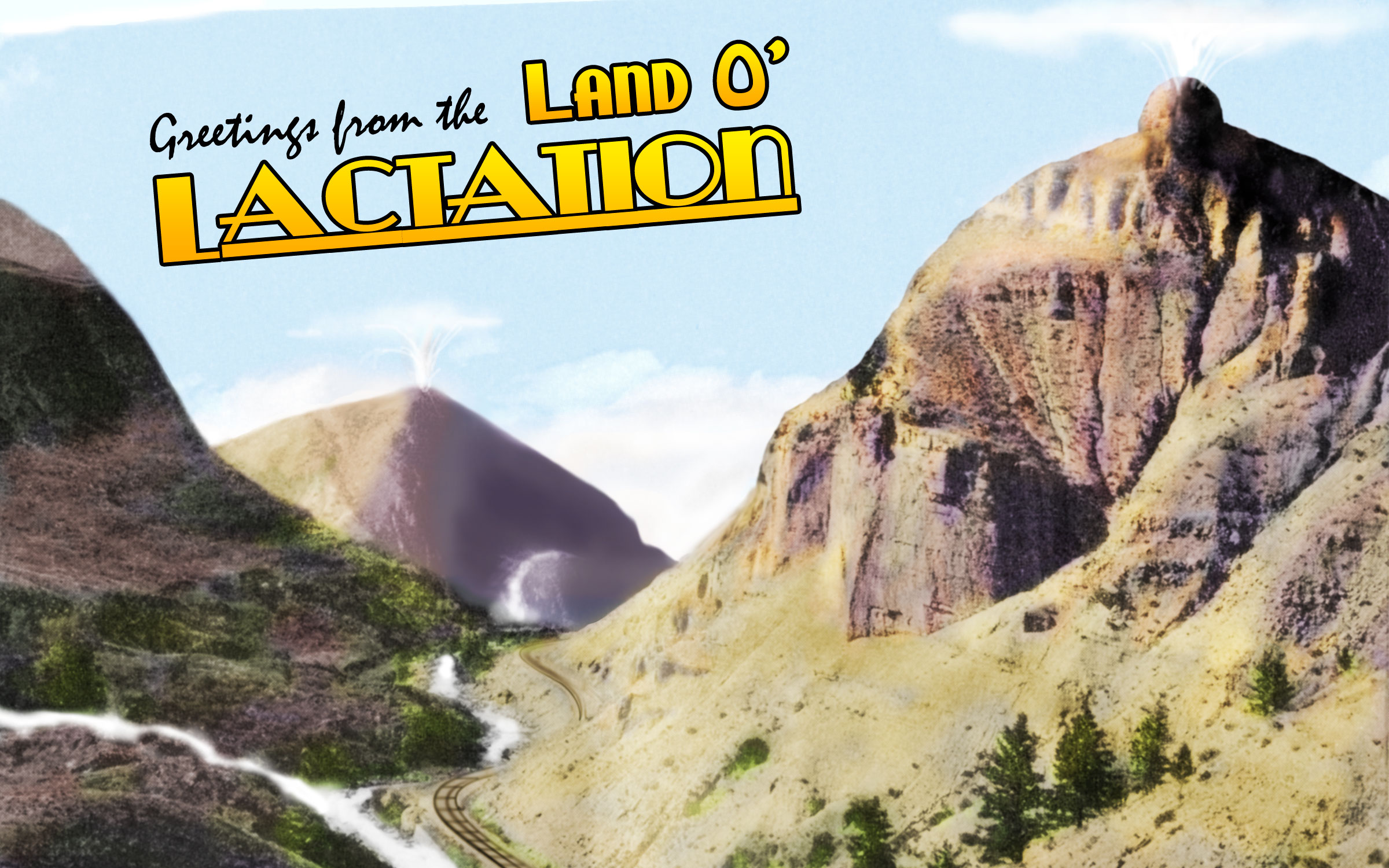 Greetings from the Land O'Lactation